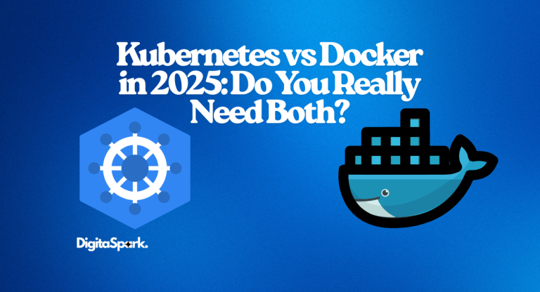 Kubernetes vs Docker in 2025: Do You Really Need Both?