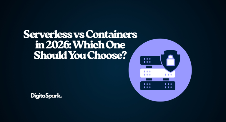 Serverless vs Containers in 2026: Which One Should You Choose?