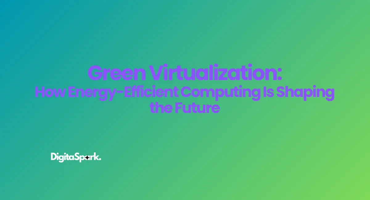 Green Virtualization