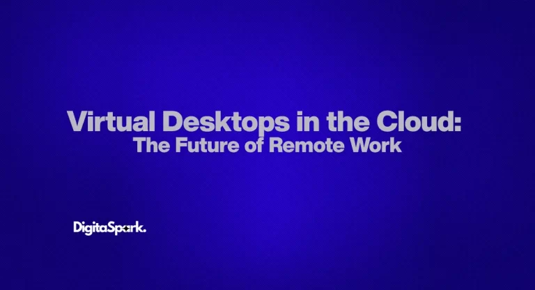 Virtual Desktops in the Cloud: The Future of Remote Work